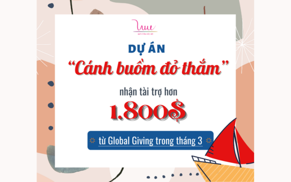 Dự án “Cánh buồm đỏ thắm” nhận tài trợ hơn 1.800$ trong tháng 3